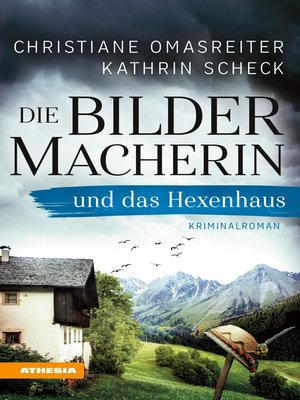 cover image of Die Bildermacherin und das Hexenhaus